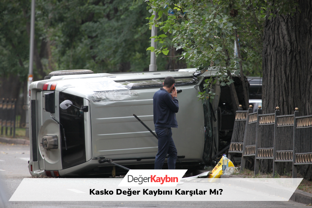 >Kasko Değer Kaybını Karşılar Mı?