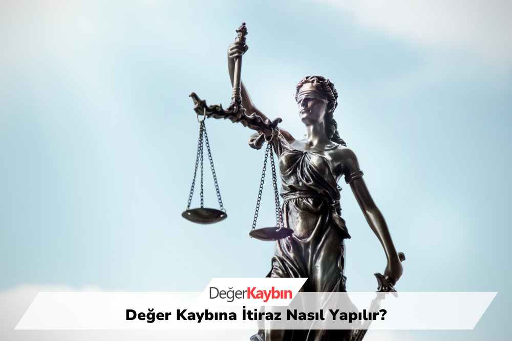 >Değer Kaybına İtiraz Nasıl Yapılır?