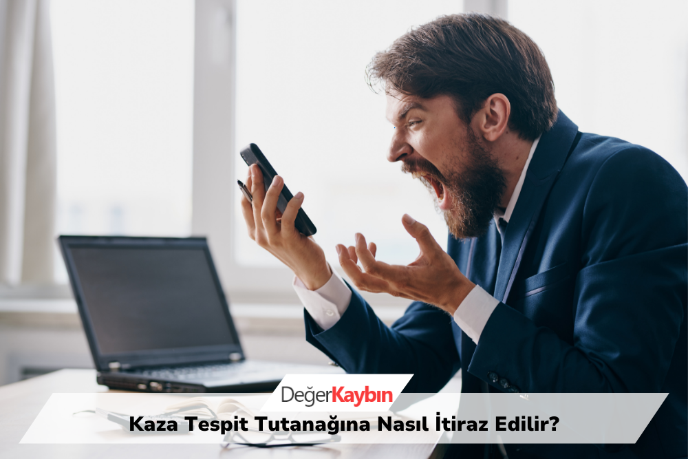 >Kaza Tespit Tutanağına Nasıl İtiraz Edilir?