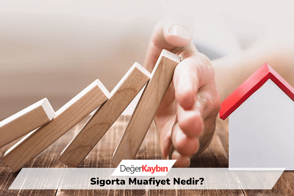 >Sigorta Muafiyet Nedir?